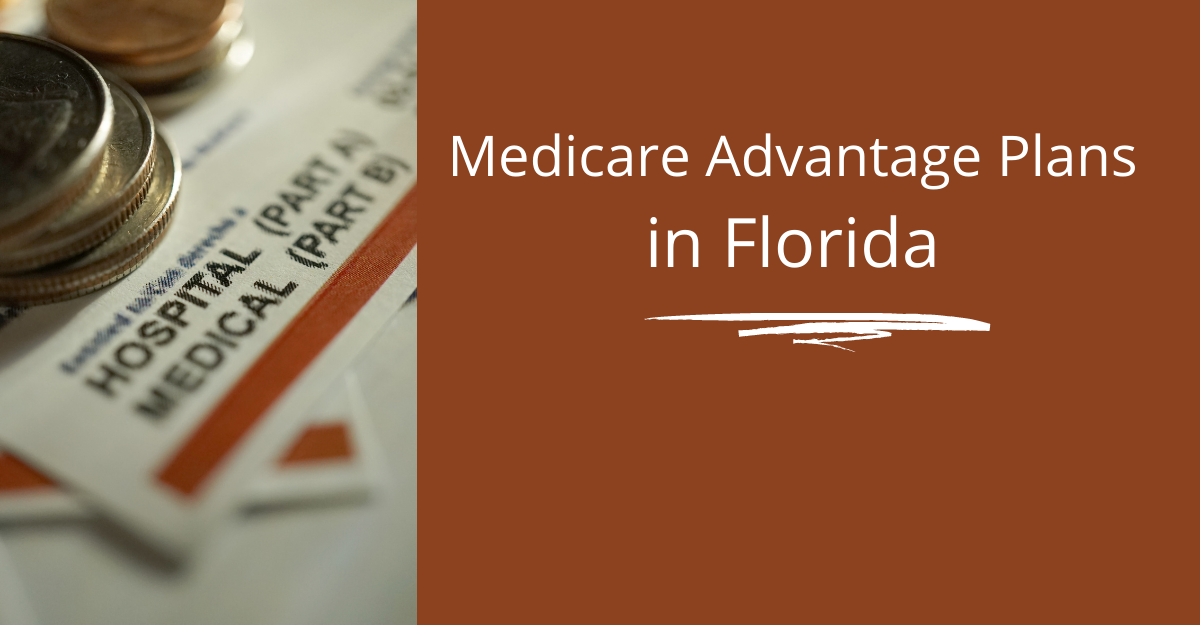 Medicare Advantage Plans in Florida HealthPlans2Go